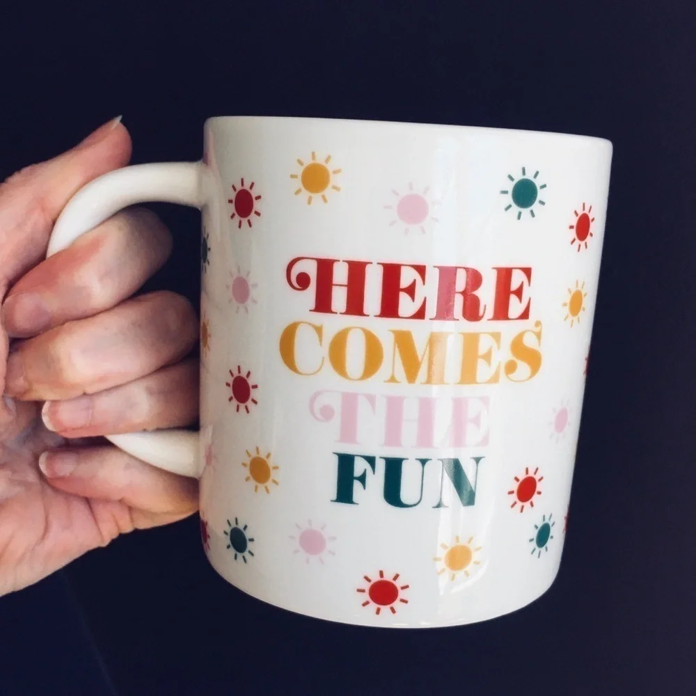 “HERE COMES THE FUN” Colorful Coffee Mug, White, Multi Colored, 15 oz